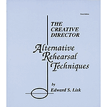 The Creative Director: Alternative Rehearsal Techniques