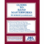Guides to Band Masterworks (Vol. I)