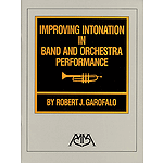 Improving Intonation in Band and Orchestra Performance