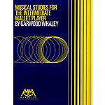 Musical Studies for the Intermediate Mallet Player