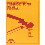 Rounds, Canons & Catches for String Orchestra & Ensembles