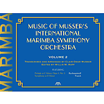 Music of Musser's International Marimba Symphony Orchestra