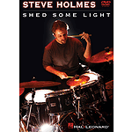 Steve Holmes - Shed Some Light (DVD)