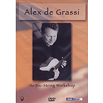 Alex De Grassi - The Six-String Workshop (DVD)