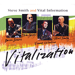 Steve Smith and Vital Information - Vitalization