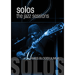 James Blood Ulmer - Solos: The Jazz Sessions (DVD)
