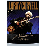 Larry Coryell - A Retrospective (DVD)