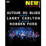 Autour Du Blues Meets Larry Carlton and Robben Ford (DVD)