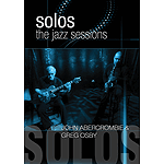 John Abercrombie & Greg Osby - Solos: The Jazz Sessions (DVD)
