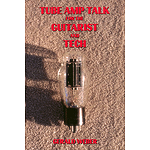 Tube Amp Talk for the Guitarist and Tech