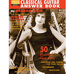Classical Guitar Answer Book