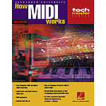 How MIDI Works - 6th Edition