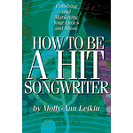 How to Be a Hit Songwriter