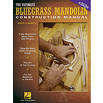 The Ultimate Bluegrass Mandolin Construction Manual
