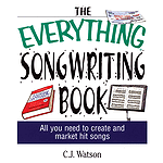 The Everything Songwriting Book