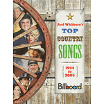 Billboard Presents Joel Whitburn's Top Country Songs 1944-2005