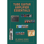 Tube Guitar Amplifier Essentials