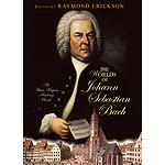 The Worlds of Johann Sebastian Bach