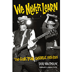 We Never Learn: The Gunk Punk Undergut, 1988-2001
