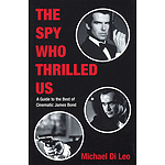 The Spy Who Thrilled Us