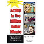 Acting in the Million Dollar Minute