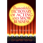 Blumenfeld's Dictionary of Acting and Show Business