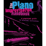 The Piano Improvisation Handbook