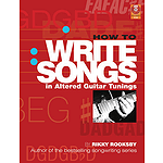 How to Write Songs in Altered Guitar Tunings