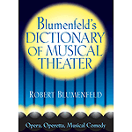 Blumenfeld's Dictionary of Musical Theater