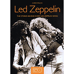 Led Zeppelin - The Stories Behind Every Led Zeppelin Song