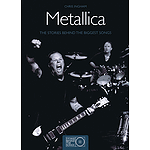 Metallica - The Stories Behind the Biggest Songs