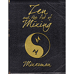 Zen and the Art of Mixing