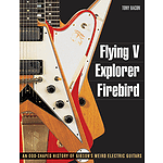 Flying V, Explorer, Firebird