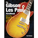 The Gibson Les Paul Handbook