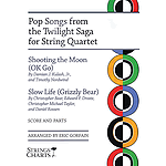 Pop Songs from the Twilight Saga for String Quartet