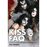 Kiss Faq: Everything Left To Know...and More!