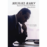Michael Rabin - America's Virtuoso Violinist