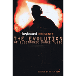 Keyboard Presents the Evolution of Electronic Dance Music