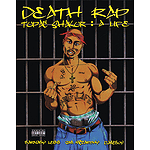 Death Rap - Tupac Shakur: A Life