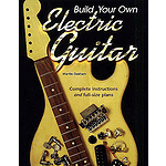 Build Your Own Electric Guitar