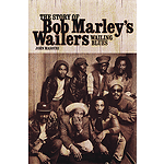Wailing Blues -¦The Story of Bob Marley's Wailers