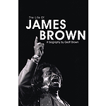 The Life of James Brown