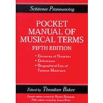 Schirmer Pronouncing Pocket Manual of Musical Terms