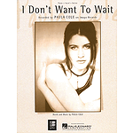 I Dont Want to Wait