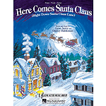 Here Comes Santa Claus (Right Down Santa Claus Lane)