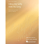 Killing Me Softly with His Song