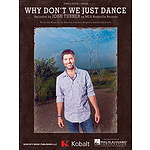 Why Don't We Just Dance