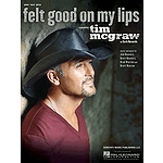 Felt Good on My Lips