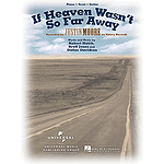 If Heaven Wasn't So Far Away
