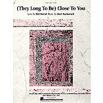 Close to You (They Long to Be)
